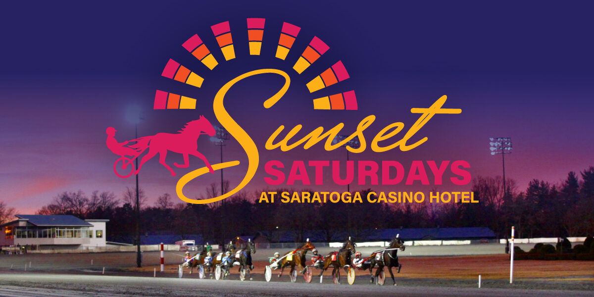 Sunset Saturday Events at Saratoga Casino Hotel